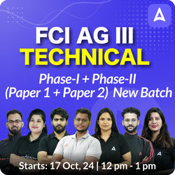 FCI AG III | Technical | Complete Phase-I + Phase-II (Paper 1 + Paper 2) | New Batch | Online Live Classes by Adda 247